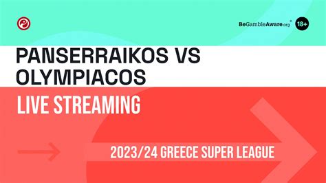 olympiakos panserraikos live stream Discover how you can watch the Panserraikos FC vs Olympiacos FC match for free & get all the H2H stats you need