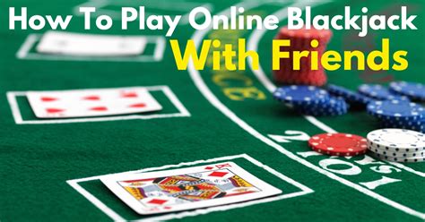 online blackjack with friends  5