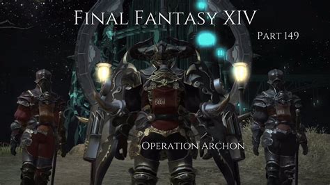 operation archon ff14  Learn how to start, complete and survive the three phases of the battle against