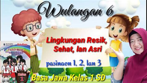 opo tegese jumat asri resik lan sehat Rini : Yen kelas resik, murid-murid sehat lan krasan