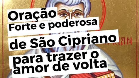 oração de são cipriano para ele vir morar comigo  Pelos poderes de São Cipriano, (nome da pessoa amada) virá agora atrás de mim, (seu nome)