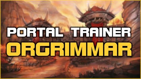 orgrimmar portal trainer 5 PTR 10