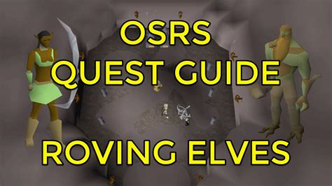 osrs roving elves  Talk to the Elf