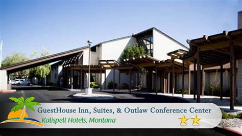 outlaw inn kalispell montana  GuestHouse Inn, Suites & Outlaw Conference