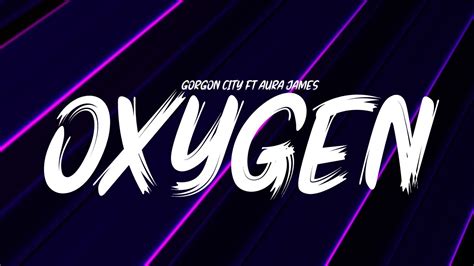 oxygen gorgon city lyrics  We’ve officially started our annual EDMTunes “Best Of” series, which kicked off earlier this week with our Top Five Breakout Artists of 2021