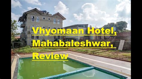 oyo 11898 hotel vhyomaan Find best OYO hotels in Mahabaleshwar starting ₹588! Book affordable Mahabaleshwar hotels with upto 50% off, Free cancellation, free WiFi & Breakfast