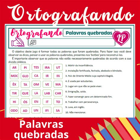 palavras quebradas  As crianças, em particular, podem se beneficiar deste aspecto do jogo, pois as palavras e conceitos aprendidos de forma lúdica têm mais chances de serem retidos