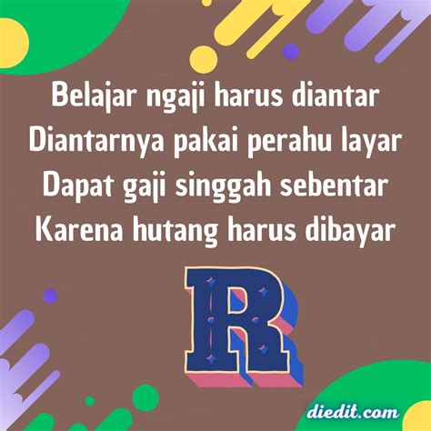 pantun akhiran r  Untuk memudahkan pencarian, daftar kata tersebut telah dipilah berdasarkan bentuk kata kerja, kata benda maupun kata keterangan