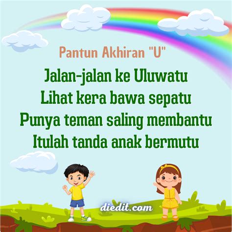 pantun akhiran u  Untuk memudahkan pencarian, kata yang mempunyai akhiran –a tersebut kami trlah memilah berdasarkan bentuknya yaitu kata kerja, benda dan keterangan