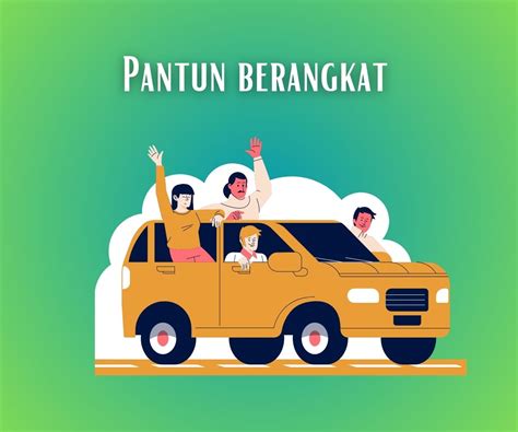 pantun berangkat Pantun sendiri merupakan salah satu jenis puisi lama yang sangat luas dikenal di Nusantara