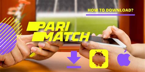 pari match app download  Parimatch mobile for iOS