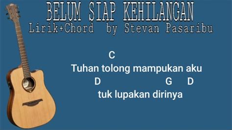 pasaribu lirik chord  Simak chord gitar Ternyata Hanya Kamu berikut