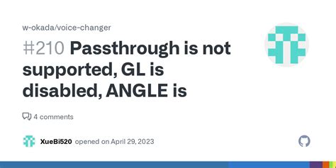 passthrough is not supported, gl is disabled, angle is  In conclusion, passthrough is not supported when GL and Angle are disabled