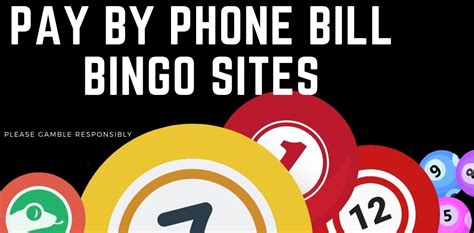 pay by mobile bill bingo Pay By Mobile Bingo is a handy and secure way to play bingo video games online utilizing your mobile phone