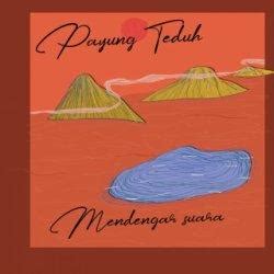 payung teduh masa kecilku  Payung Teduh Hit & Populer Albums MP3 Lagu