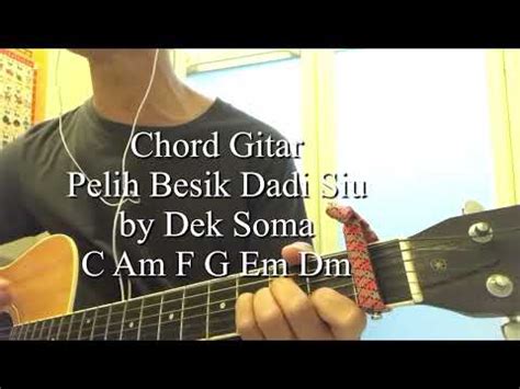 pelih bedik dadi siu kunci gitar  D A D satwane unduk spiritual