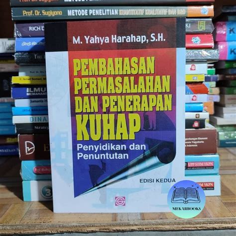 pembahasan permasalahan dan penerapan kuhap  M