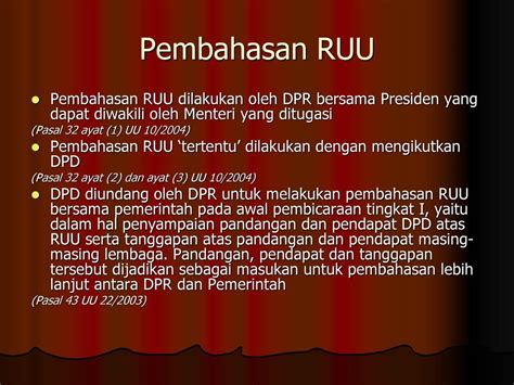 pembahasan ruu dilakukan oleh dpr bersama presiden atau bersama dengan Legislatif merupakan badan atau lembaga yang memiliki wewenang untuk membuat Undang-Undang