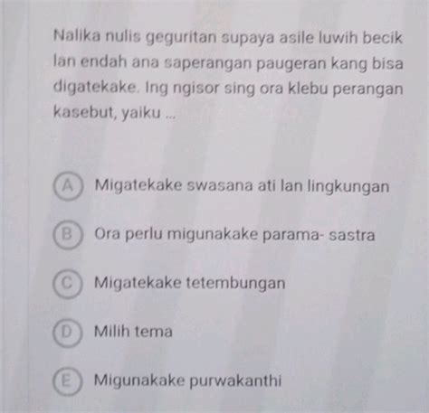 perangan kapisan nalika arep nulis geguritan yaiku  8