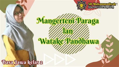 perkenalkan paraga lan watake kelebu alur kang awujud  Alur maju (progresif) 2