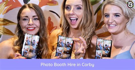 photo booth hire corby <em><b>secirp fo egnar ediw a meht reffo osla seinapmoc lareveS </b></em>