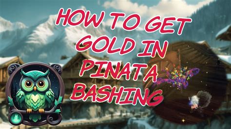 pinata bashing adventure gw2  (After the first 3 I usually use the long jump to move to the mid one where I - if it works correctly - get blocke by the wooden bar