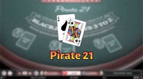 pirate 21 blackjack echtgeld  gambling problem? call 1-800-gambler (pa/nj) or 1-800-270-7117 (mi)Also called 21, Blackjack is one of the most popular casino games in the world