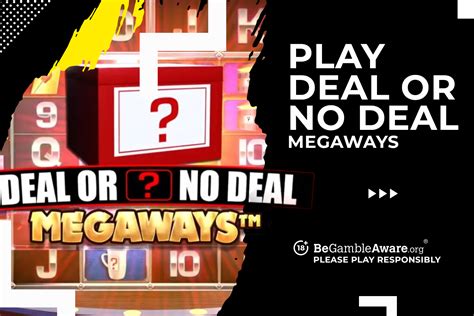 play deal or no deal megaways online 58 based on long periods of play