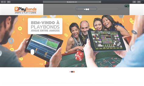 playbonds entrar login Playbonds has also a clear perspective about the importance of this deal