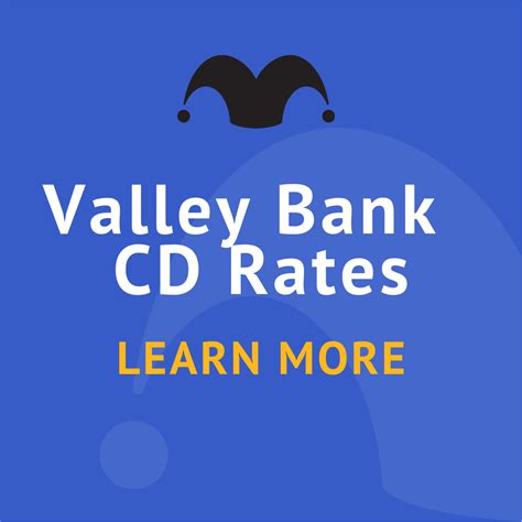 poca valley bank cd rates  Valley Direct 3 Year Variable CD: 5