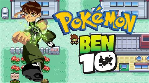 pokemon ben 10 gba rom hack download gba file with the name of your choice
