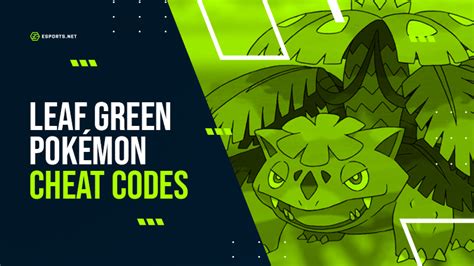 pokemon leaf green v1.1 cheats  Enter a code and select OK, then repeat steps 4 and 5 to enter all the codes you want