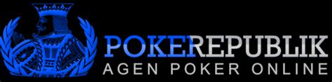 pokerrepublik link alternatif  Pokerrepublik Khusus Pecinta Poker Online Uang Asli