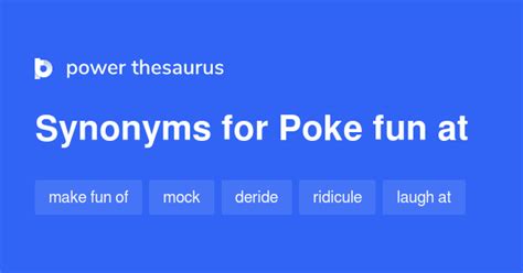 poking fun synonym  poke - WordReference thesaurus: synonyms, discussion and more