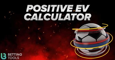 positive ev calculator  $ 199 /month