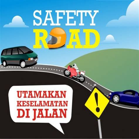 poster keselamatan di jalan raya  Poster keselamatan berkendara adalah gambar atau ilustrasi yang dirancang khusus dengan tujuan menyebarkan pesan-pesan penting terkait keselamatan saat berkendara