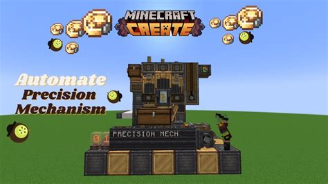 precision mechanism minecraft  The Brass Hand, the Electron Tube, the Precision Mechanism, the Propeller, and the Whisk are all items which function solely as ingredients in crafting recipes for advanced mechanical components