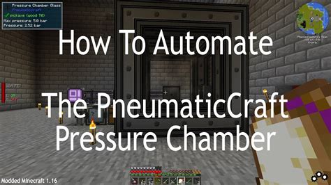 pressure chamber pneumaticcraft  Refining: converting an input fluid to one of more output fluids via heat