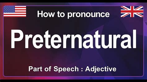 pronounce preternaturally  Learn and practice the pronunciation of preternaturally