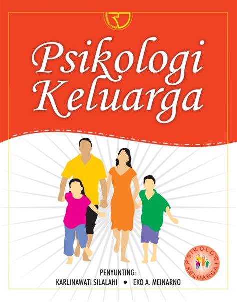 psikologi keluarga  Selain dalam hal pengasuhan yang dilakukan seorang diri, mereka harus bekerja untuk memenuhi