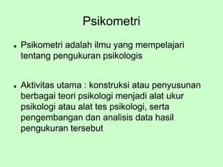 psikometri adalah  PSIKOMETRI