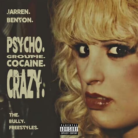 psycho groupie cocaïne crazy lyrics 61]Cocaine, crazyBusiness, Economics, and Finance