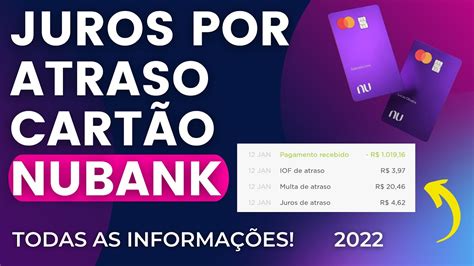 quanto de juros a nubank cobra por dia de atraso  Os juros são cobrados proporcionalmente aos dias de atraso sobre a parcela vencida ou