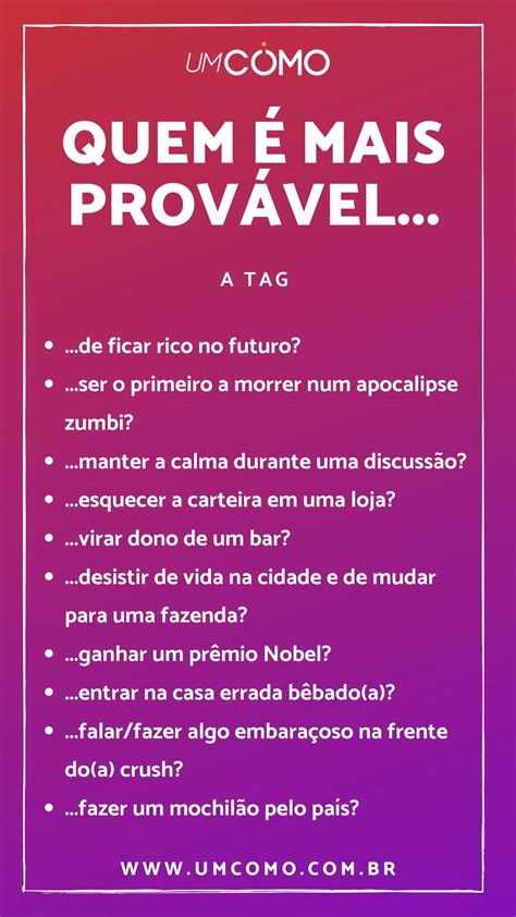 quem é mais provavel pesado maior de 18 Brincar de quem é mais provável é uma forma divertida de conhecer os colegas