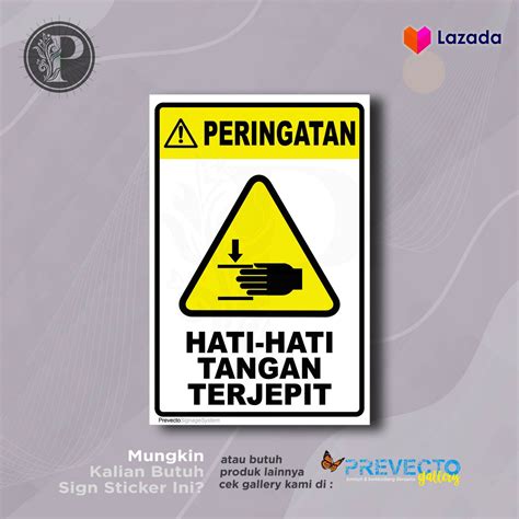 rambu k3 tangan terjepit  Bahaya Terjepit ; Tersandung dan Terjatuh ; Pintu Exit dan Evakuasi ; Forklift dan Alat Berat ; Sekuriti ; Konstruksi ;