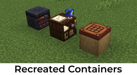 recreated containers texture pack  Although it does not require Optifine to work, you should install Optifine to have the most optimal