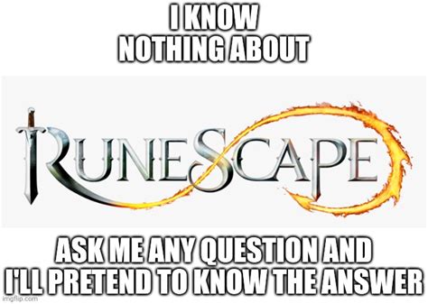 reddit runescape  It happens to all new and exciting things ! RuneScape is extremely addictive, it pushes a lot of buttons that our brains want pushed and most people play too much