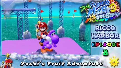ricco harbor yoshi's fruit adventure  You need to have unlocked yoshi in delfino plaza first