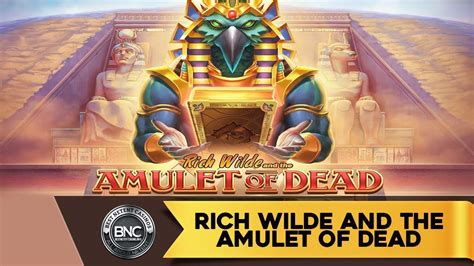 rich wilde and the amulet of dead soldi veri  Rich Wilde and the Amulet of Dead the game that conquered casinos all over the world all your important bank, which did take me a while to figure out