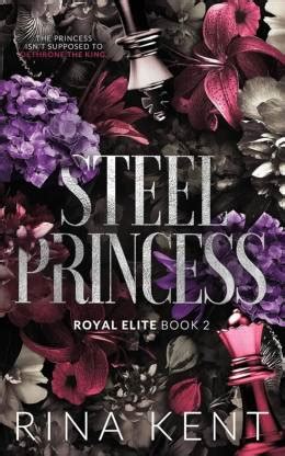 rina kent steel princess pdf I might have lost the battle, but the war is far from over